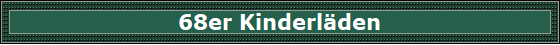68er Kinderlden