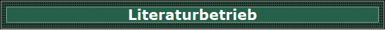Literaturbetrieb